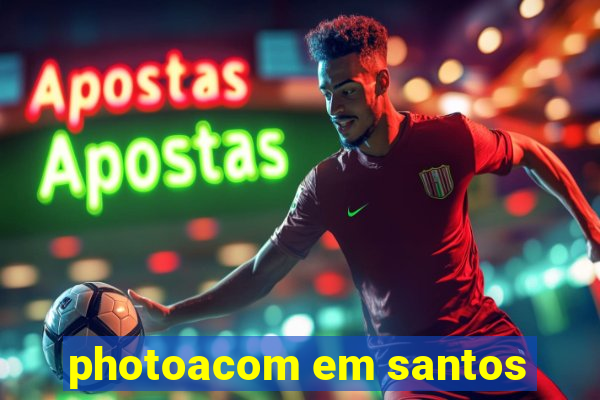 photoacom em santos